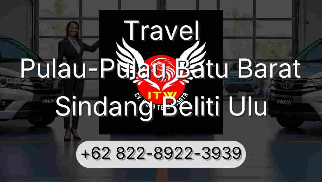 Travel Pulau-Pulau Batu Barat Sindang Beliti Ulu