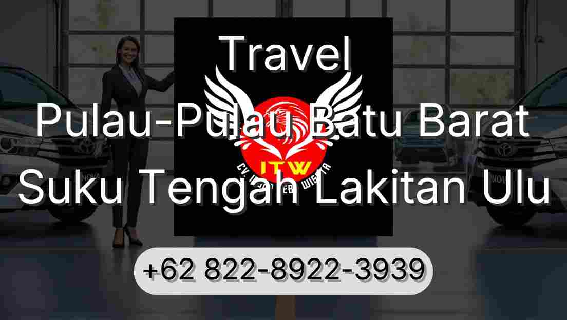 Travel Pulau-Pulau Batu Barat Suku Tengah Lakitan Ulu
