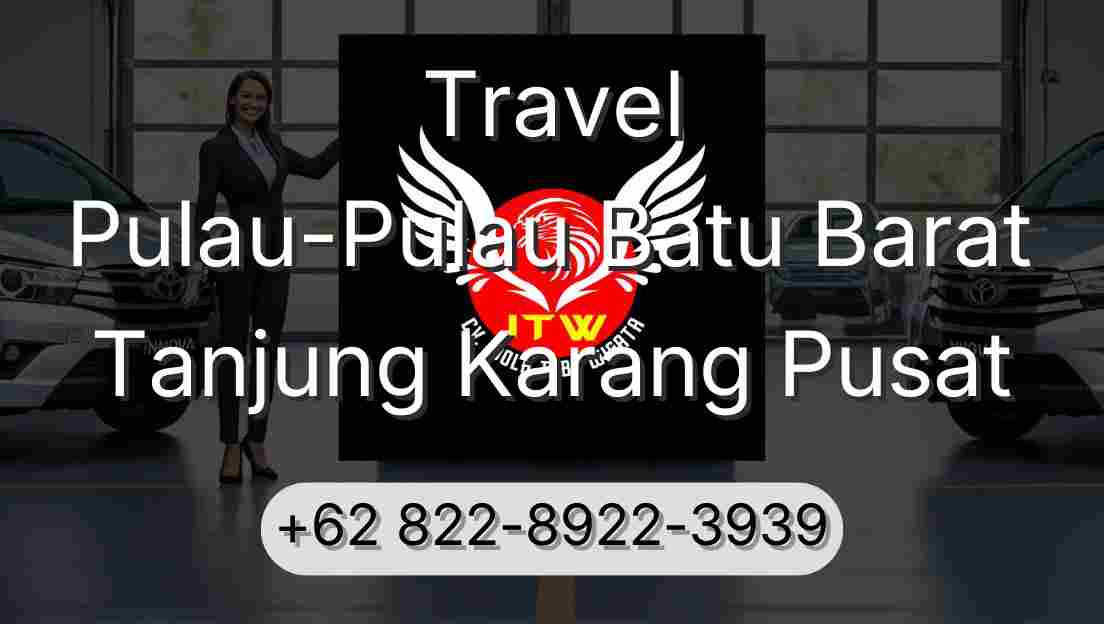 Travel Pulau-Pulau Batu Barat Tanjung Karang Pusat