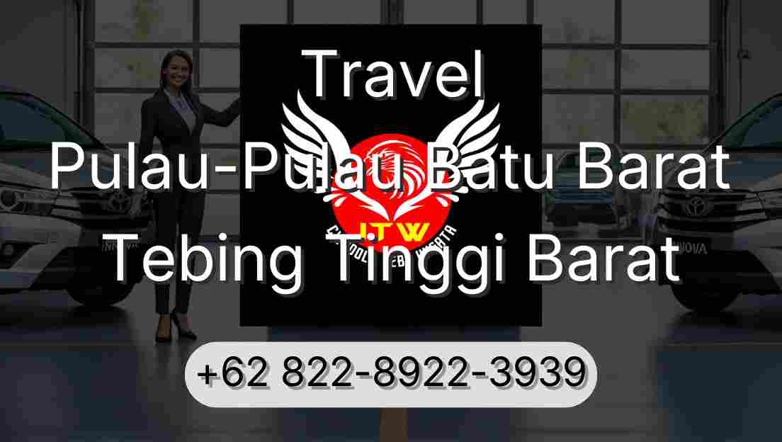 Travel Pulau-Pulau Batu Barat Tebing Tinggi Barat