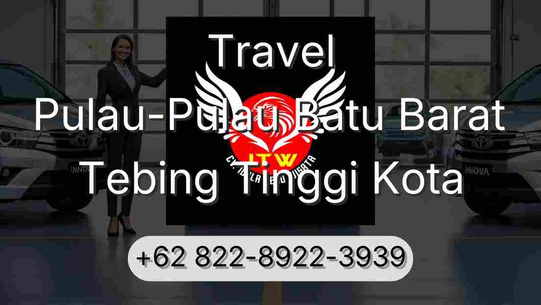 Travel Pulau-Pulau Batu Barat Tebing Tinggi Kota