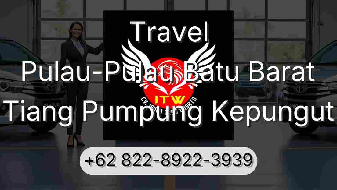 Travel Pulau-Pulau Batu Barat Tiang Pumpung Kepungut