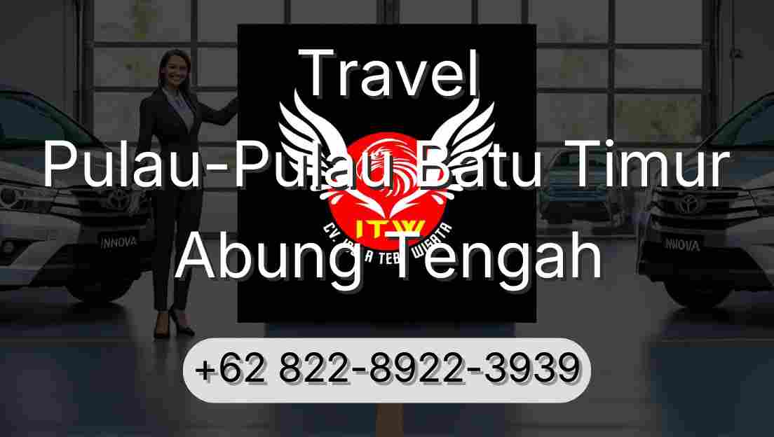 Travel Pulau-Pulau Batu Timur Abung Tengah