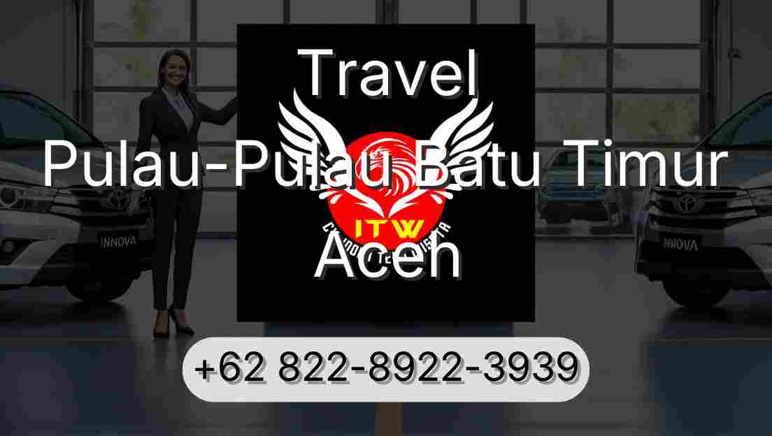 Travel Pulau-Pulau Batu Timur Aceh