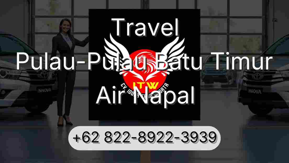 Travel Pulau-Pulau Batu Timur Air Napal