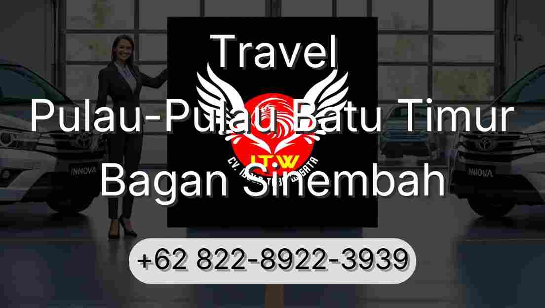 Travel Pulau-Pulau Batu Timur Bagan Sinembah