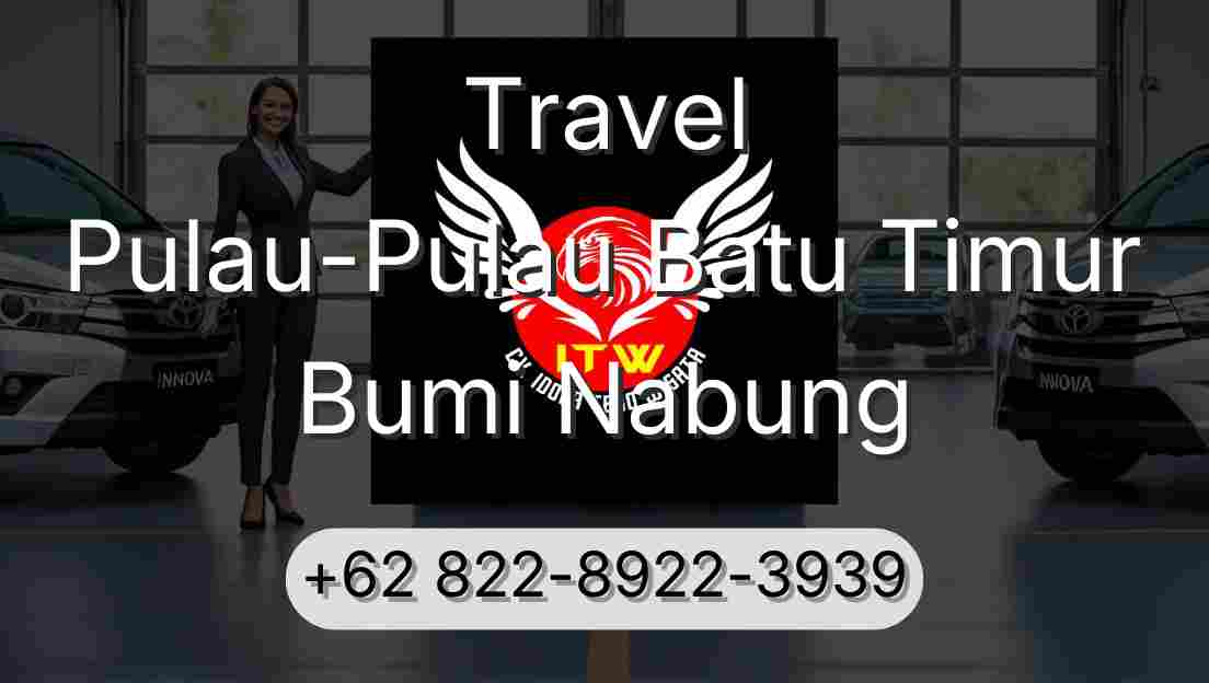 Travel Pulau-Pulau Batu Timur Bumi Nabung