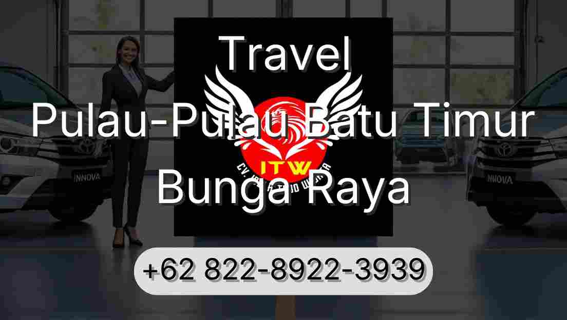 Travel Pulau-Pulau Batu Timur Bunga Raya