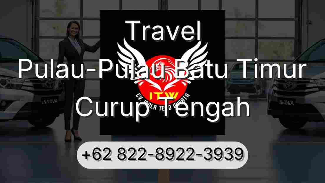 Travel Pulau-Pulau Batu Timur Curup Tengah