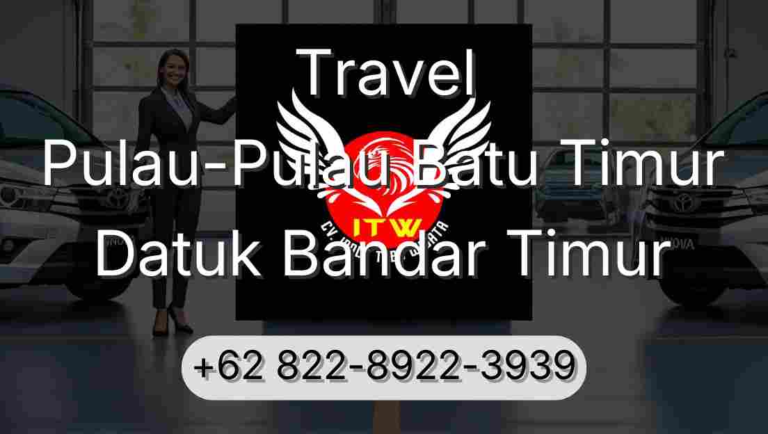 Travel Pulau-Pulau Batu Timur Datuk Bandar Timur