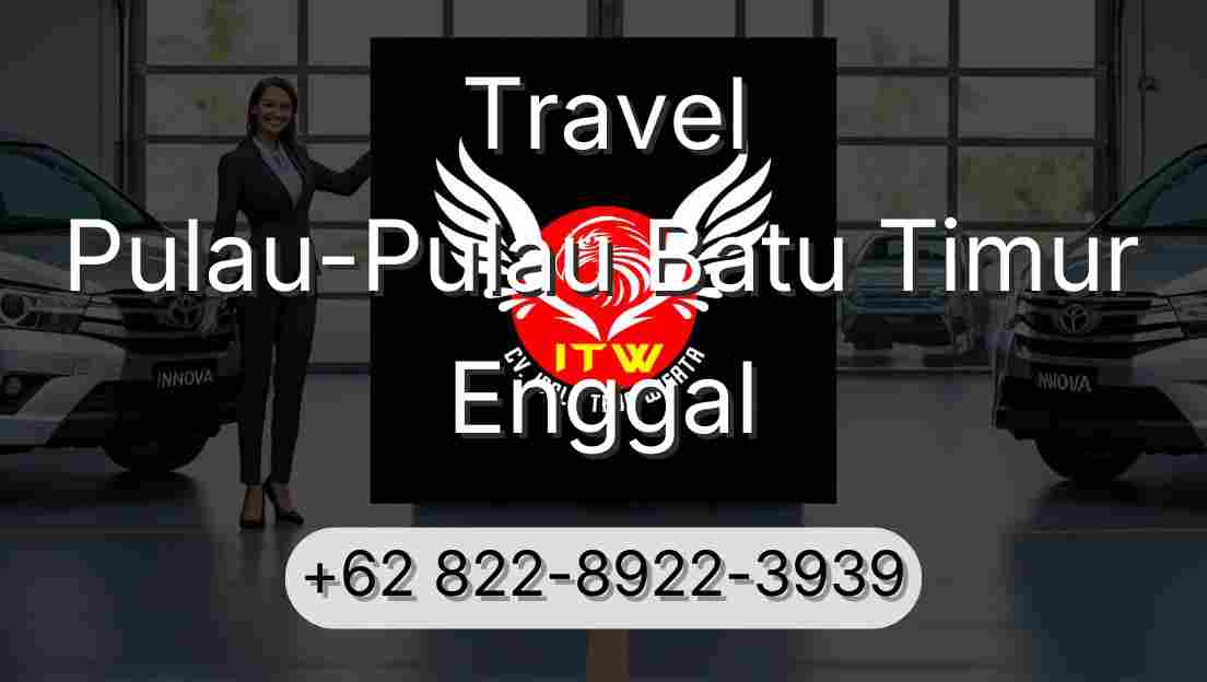 Travel Pulau-Pulau Batu Timur Enggal