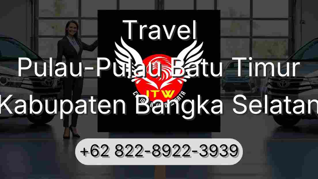 Travel Pulau-Pulau Batu Timur Kabupaten Bangka Selatan