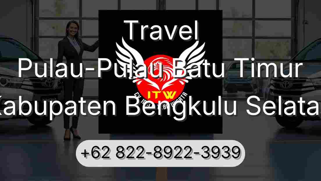 Travel Pulau-Pulau Batu Timur Kabupaten Bengkulu Selatan