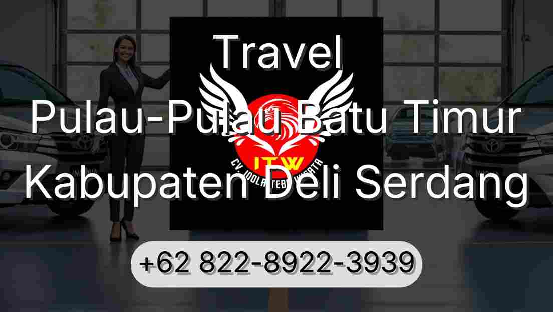 Travel Pulau-Pulau Batu Timur Kabupaten Deli Serdang