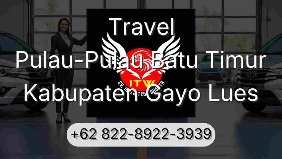 Travel Pulau-Pulau Batu Timur Kabupaten Gayo Lues