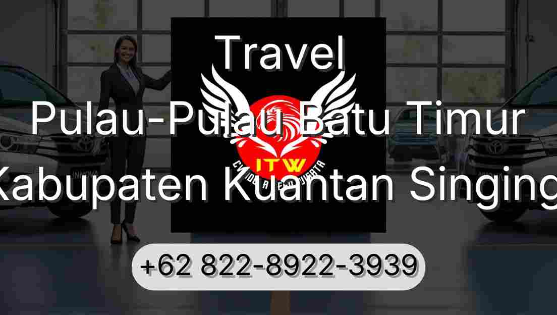 Travel Pulau-Pulau Batu Timur Kabupaten Kuantan Singingi