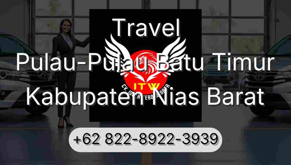 Travel Pulau-Pulau Batu Timur Kabupaten Nias Barat