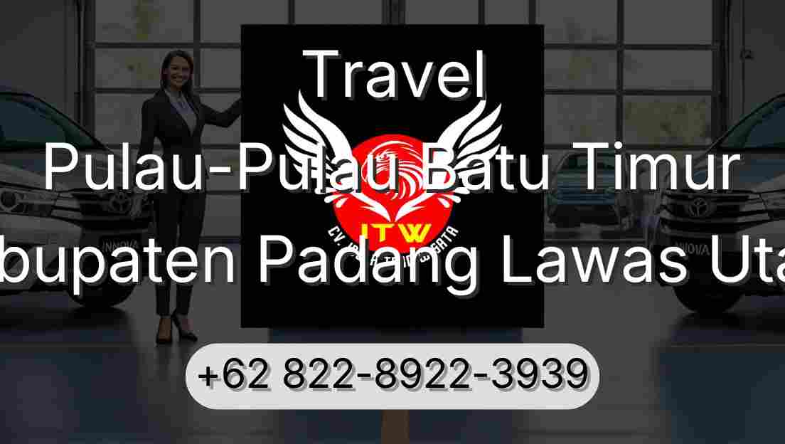 Travel Pulau-Pulau Batu Timur Kabupaten Padang Lawas Utara