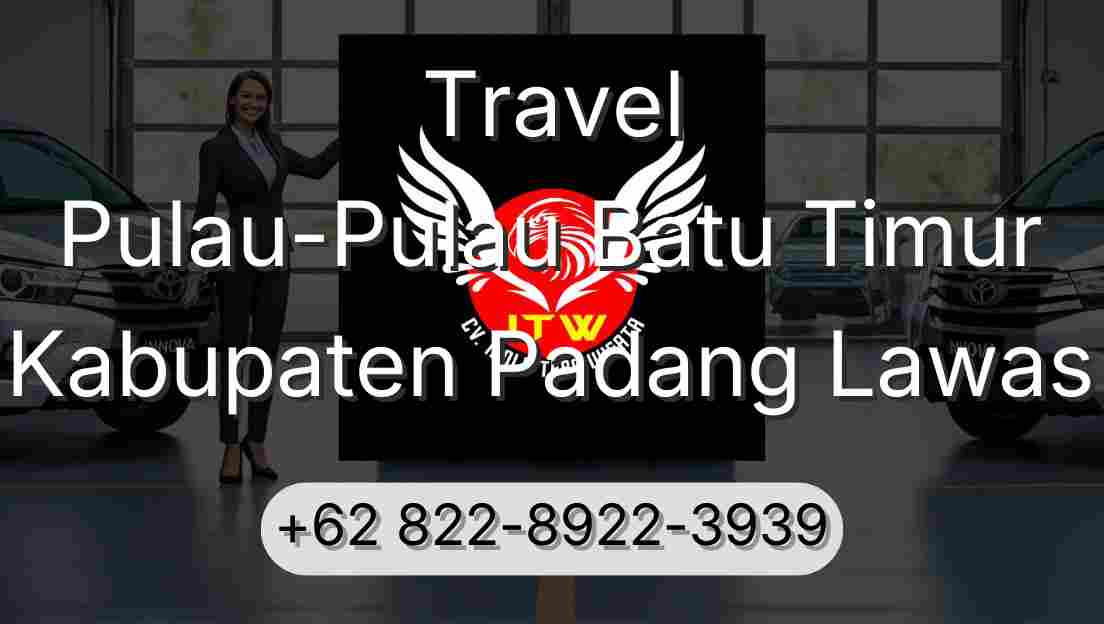 Travel Pulau-Pulau Batu Timur Kabupaten Padang Lawas