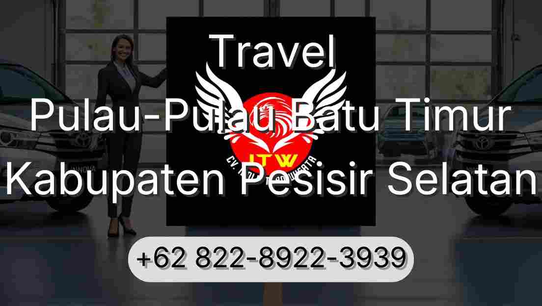 Travel Pulau-Pulau Batu Timur Kabupaten Pesisir Selatan