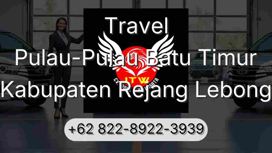 Travel Pulau-Pulau Batu Timur Kabupaten Rejang Lebong