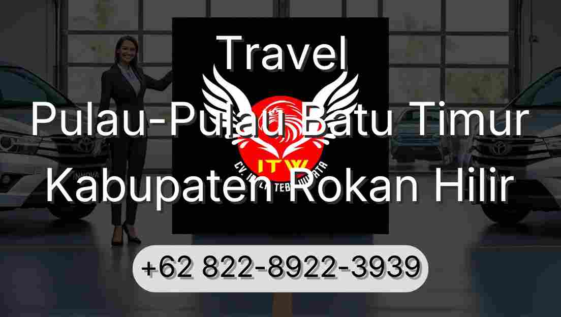 Travel Pulau-Pulau Batu Timur Kabupaten Rokan Hilir