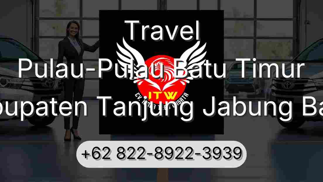 Travel Pulau-Pulau Batu Timur Kabupaten Tanjung Jabung Barat