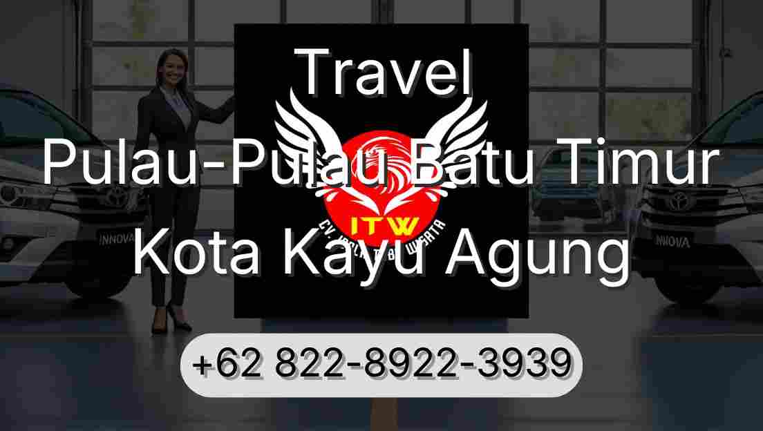 Travel Pulau-Pulau Batu Timur Kota Kayu Agung