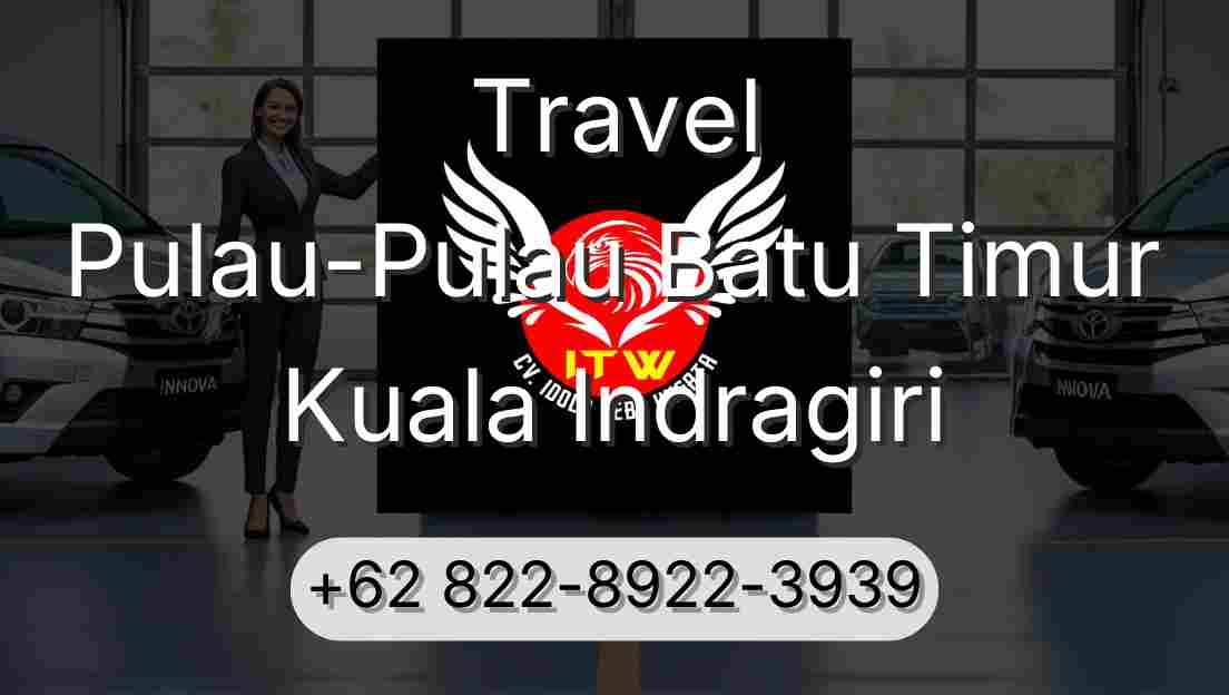 Travel Pulau-Pulau Batu Timur Kuala Indragiri