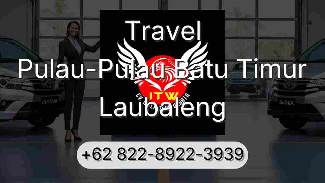 Travel Pulau-Pulau Batu Timur Laubaleng
