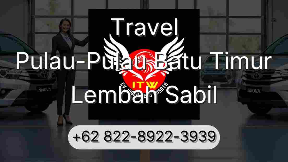 Travel Pulau-Pulau Batu Timur Lembah Sabil