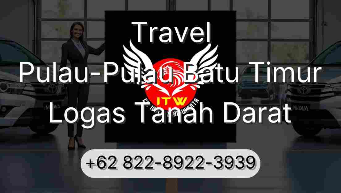 Travel Pulau-Pulau Batu Timur Logas Tanah Darat