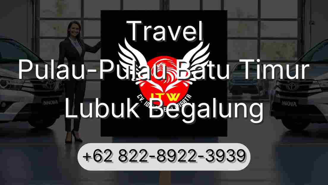 Travel Pulau-Pulau Batu Timur Lubuk Begalung