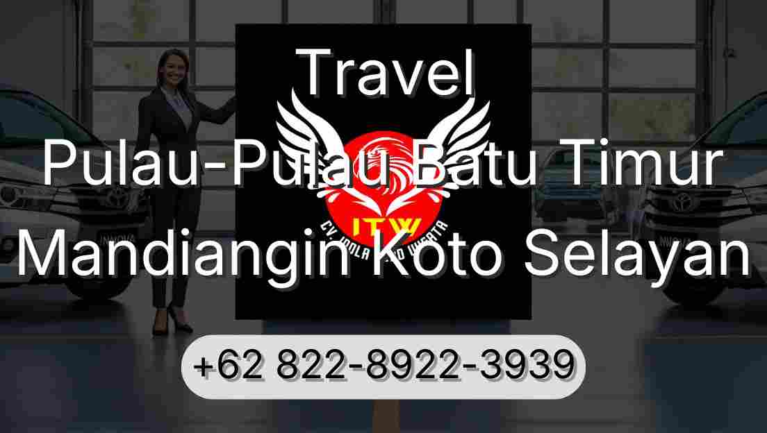 Travel Pulau-Pulau Batu Timur Mandiangin Koto Selayan