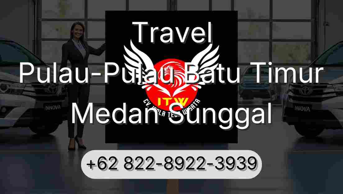 Travel Pulau-Pulau Batu Timur Medan Sunggal