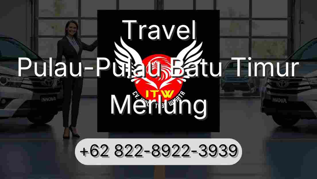 Travel Pulau-Pulau Batu Timur Merlung