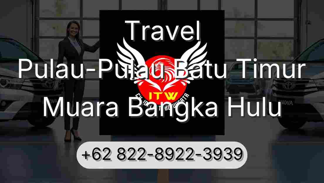 Travel Pulau-Pulau Batu Timur Muara Bangka Hulu