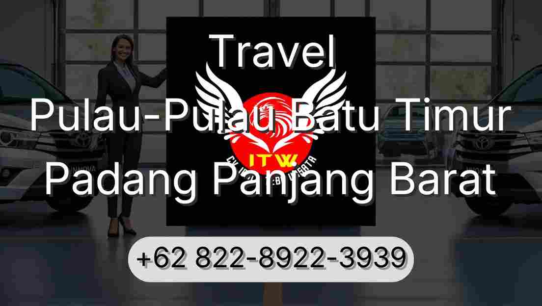 Travel Pulau-Pulau Batu Timur Padang Panjang Barat