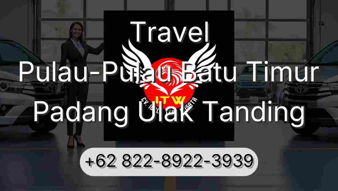 Travel Pulau-Pulau Batu Timur Padang Ulak Tanding