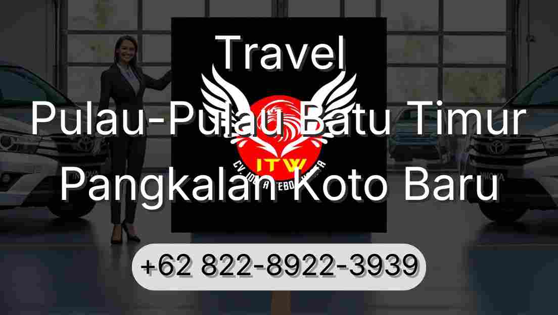 Travel Pulau-Pulau Batu Timur Pangkalan Koto Baru