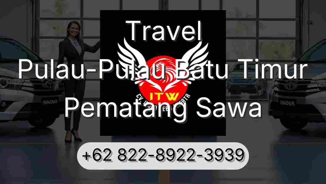 Travel Pulau-Pulau Batu Timur Pematang Sawa