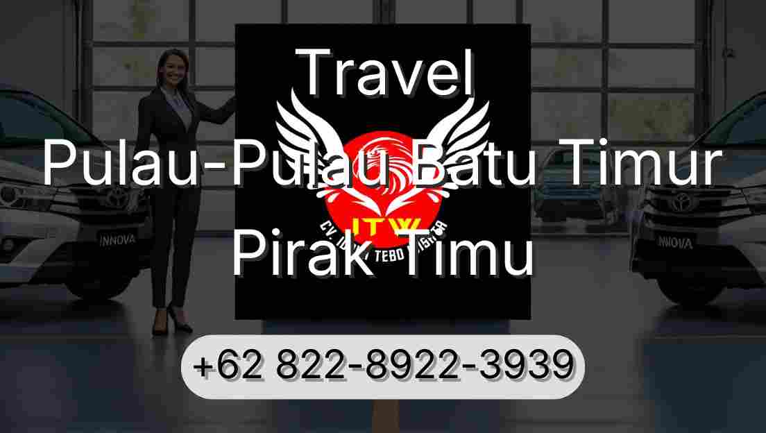 Travel Pulau-Pulau Batu Timur Pirak Timu