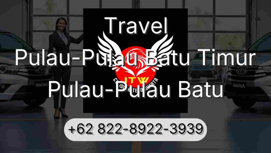 Travel Pulau-Pulau Batu Timur Pulau-Pulau Batu