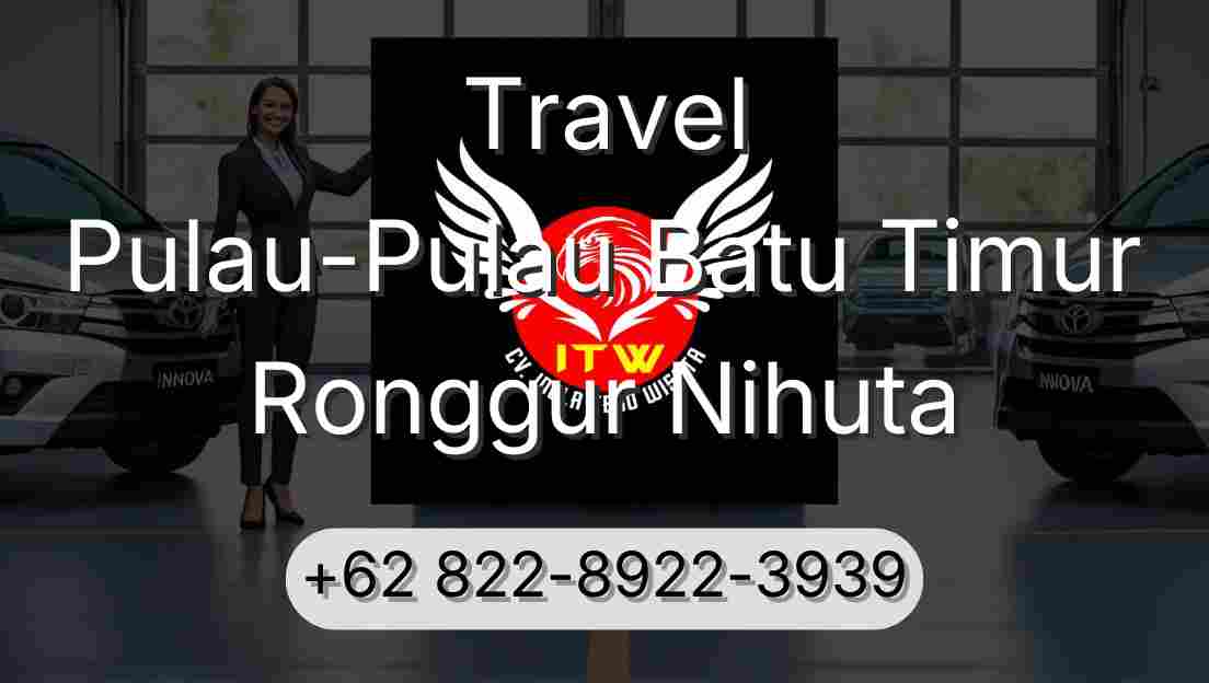Travel Pulau-Pulau Batu Timur Ronggur Nihuta
