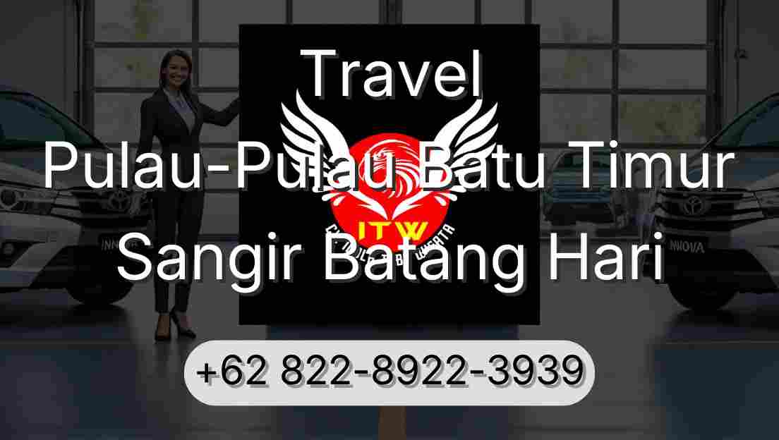Travel Pulau-Pulau Batu Timur Sangir Batang Hari