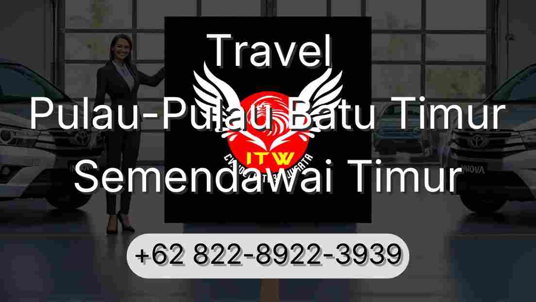Travel Pulau-Pulau Batu Timur Semendawai Timur