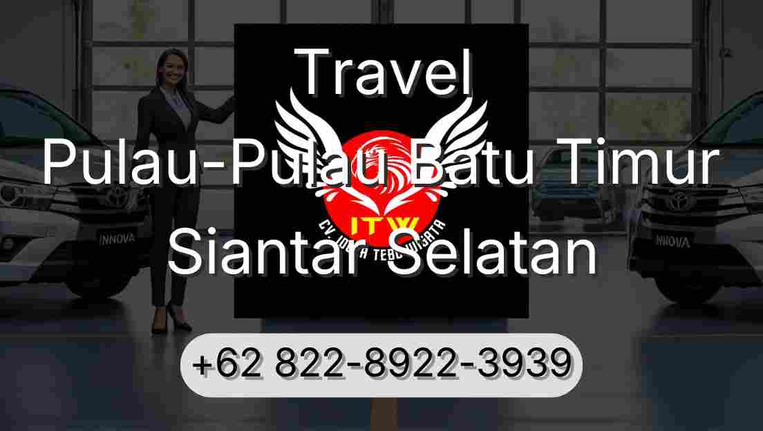 Travel Pulau-Pulau Batu Timur Siantar Selatan