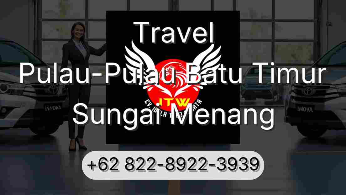 Travel Pulau-Pulau Batu Timur Sungai Menang