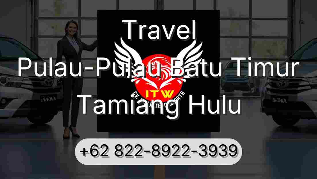 Travel Pulau-Pulau Batu Timur Tamiang Hulu