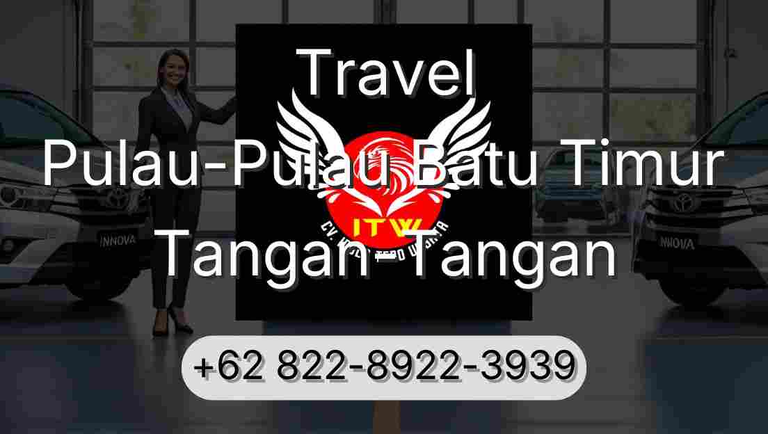 Travel Pulau-Pulau Batu Timur Tangan-Tangan